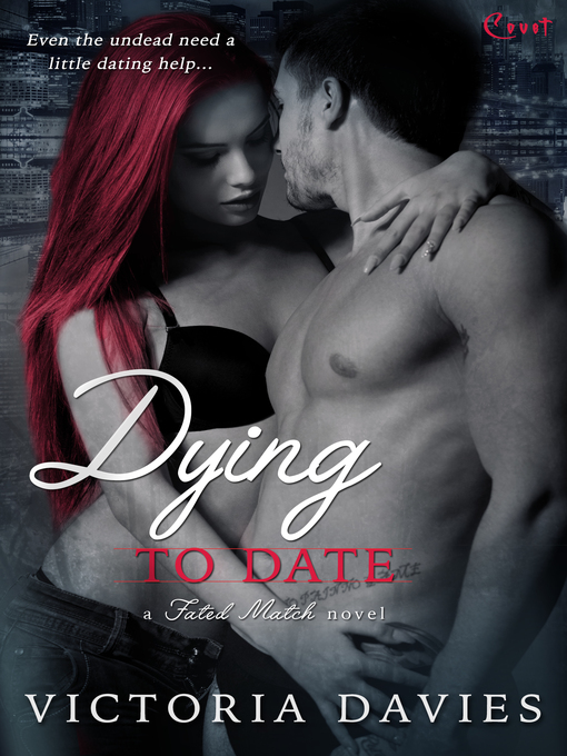 Title details for Dying to Date by Victoria Davies - Available